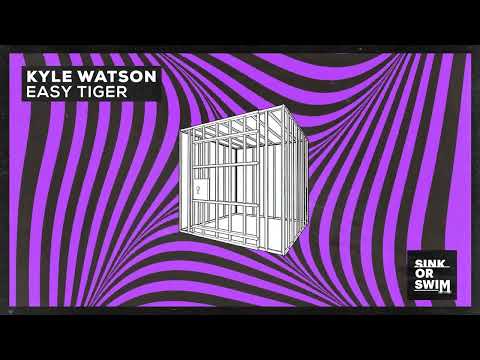 Kyle Watson - Easy Tiger