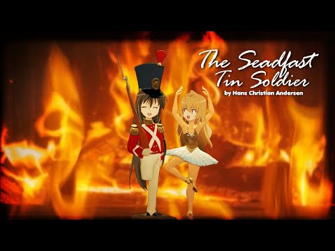 - The Steadfast Tin Soldier -