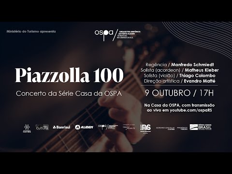OSPA 2021 - 09/10 - Série Casa da OSPA #18 – PIAZZOLLA