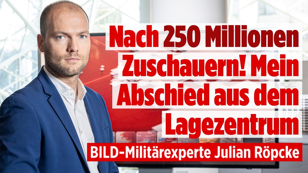 BILD-Militärexperte Julian Röpcke: Nach 250 Millionen Zuschauern! Mein Abschied aus dem Lagezentrum