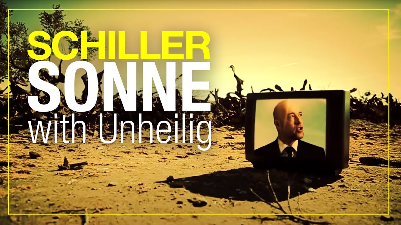 Schiller ft. Unheilig — Sonne