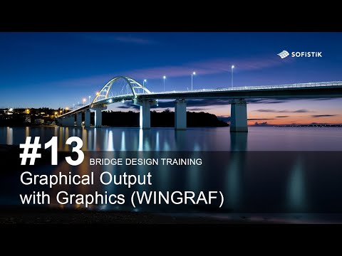 Bridge Design Training #13 - Graphical Output with Graphics (WINGRAF)