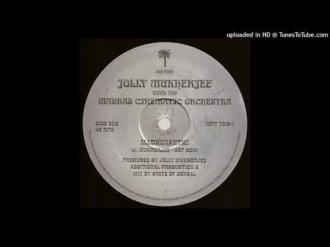 B - Jolly Mukherjee With The Madras Cinematic Orchestra - Patdeep (Underwolves Remix)