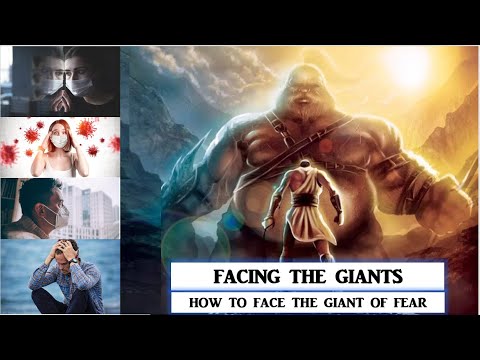FACING THE GIANTS : How to Face the Giant of FEAR