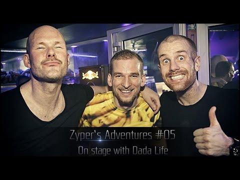 Zyper's Adventures #05 - On Stage with Dada Life