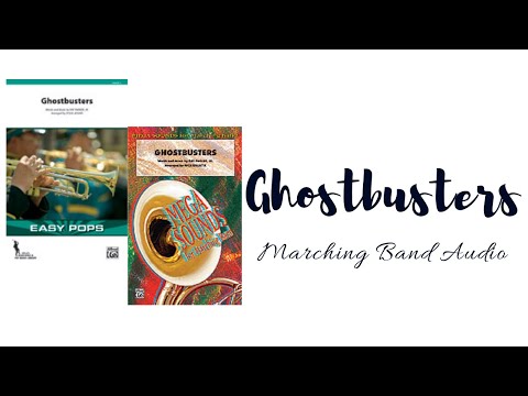 Ghostbusters (x2) - Marching Band Audio