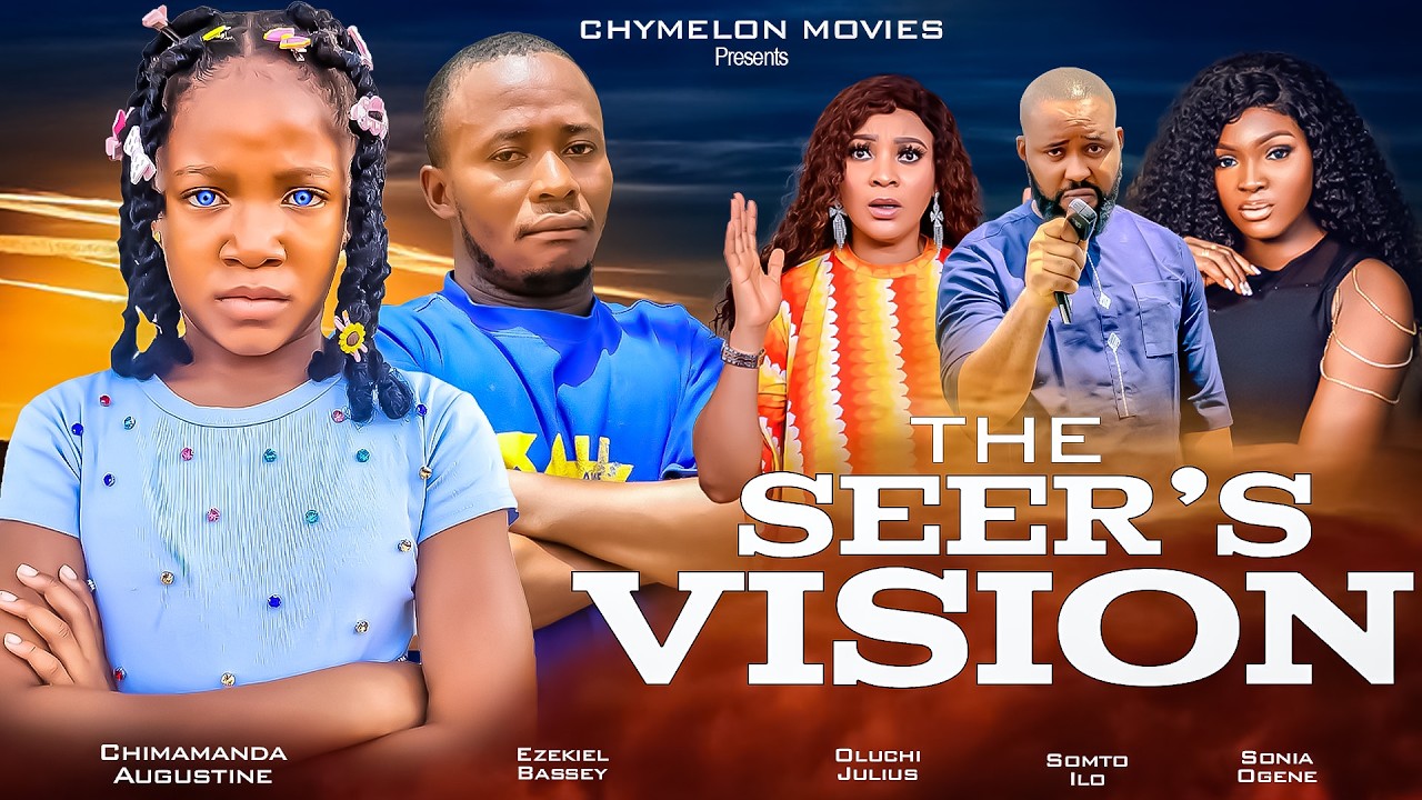 THE SEER'S VISION CHIMAMANDA AUGUSTINE EZIKEL BASSEY #latestmovies2026