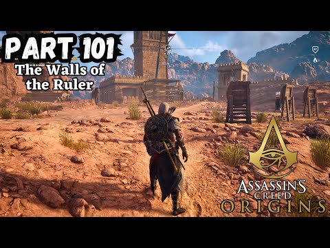 Assassin's Creed Origin Gameplay Part 101 - The Walls of the Ruler