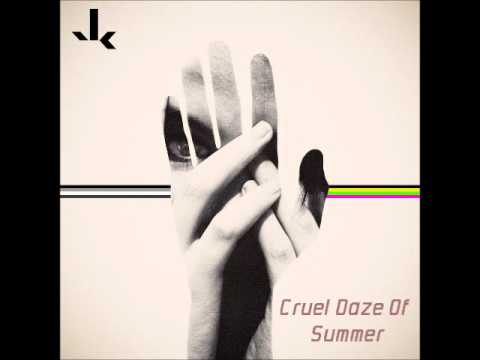 Julien-K - Cruel Daze Of Summer
