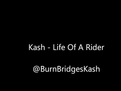@BurnBridgesKash - Life Of A Rider