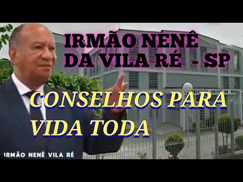 IRMÃO NENÊ  DA VILA RÉ  - SP  . CONSELHOS PARA VIDA TODA  EM UMA  REUNIÃO DE MOCIDADE.
