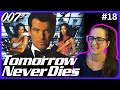 TOMORROW NEVER DIES James Bond Movie Reaction FIRST TIME WATCHING 007