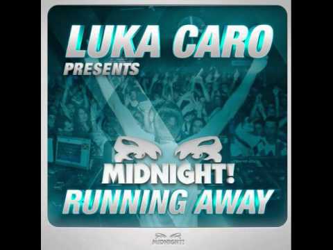 Luka Caro presents Midnight - Running Away