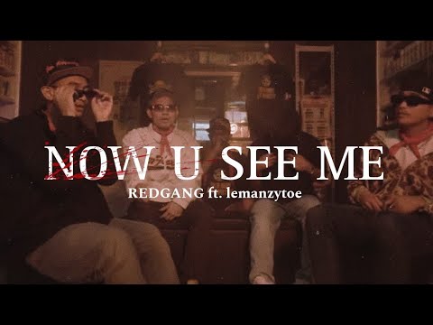 REDGANG - Now u see me ft. Lemanzytoe (OFFICIAL MUSIC VIDEO)