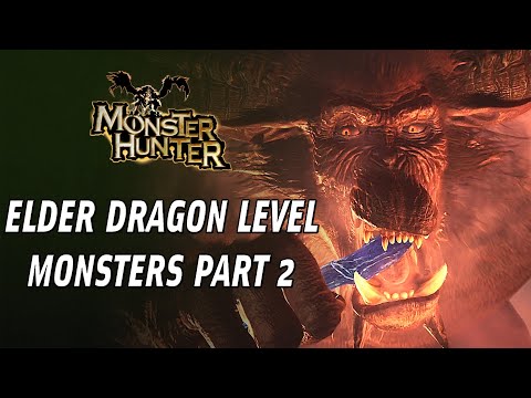 Elder Dragon Level Monsters: Part 2 - Monster Hunter Lore