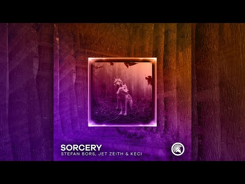 Stefan Bors, Jet Zeith & KECI - Sorcery