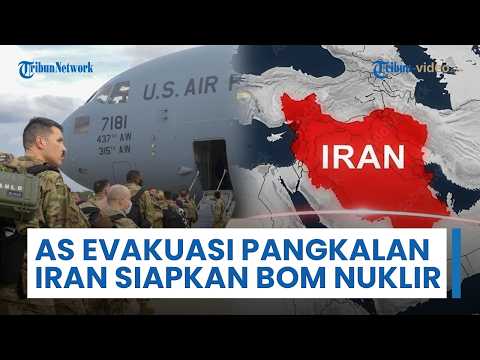 Update Konflik Timur Tengah: AS Evakuasi Aset, Iran Siapkan Tiket ke Neraka & Opsi Senjata Nuklir