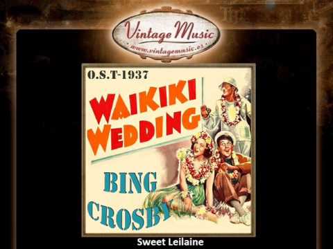 Bing Crosby -- Sweet Leilaine (Waikiki Wedding - 1937) (B.S.O - O.S.T)
