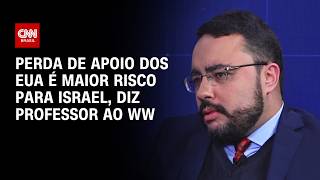Vídeo: Perda de apoio dos EUA é maior risco para Israel, diz professor | WW Especial