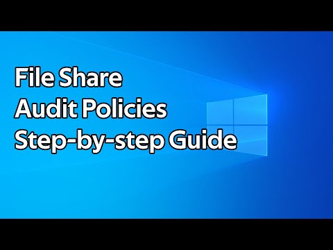 How to enable File Share Auditing on Windows Server