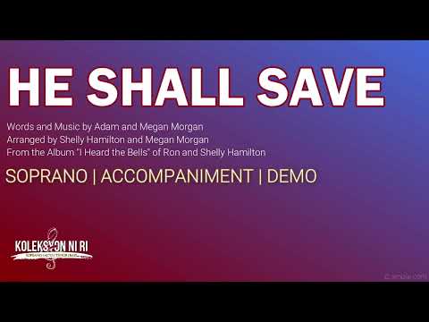 He Shall Save | Soprano | Vocal Guide by Sis. Mercy Luna-Tom