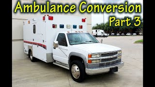 Ambulance Conversion Part 3