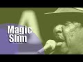 Magic Slim and the Teardrops - How Many More Years