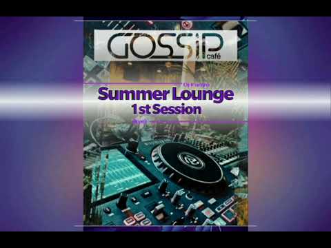 DJ Fanyo @ Gossip Cafe - (Live) Summer Lounge Friday Night