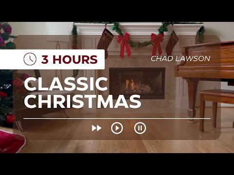 3 Hours of Classic Christmas | Chad Lawson
