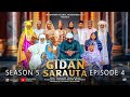 GIDAN SARAUTA SEASON 5 EPISODE 4