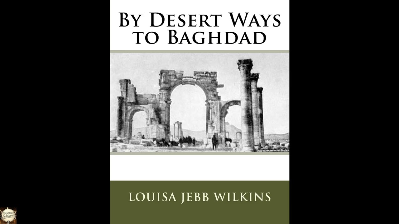 By Desert Ways to Baghdad