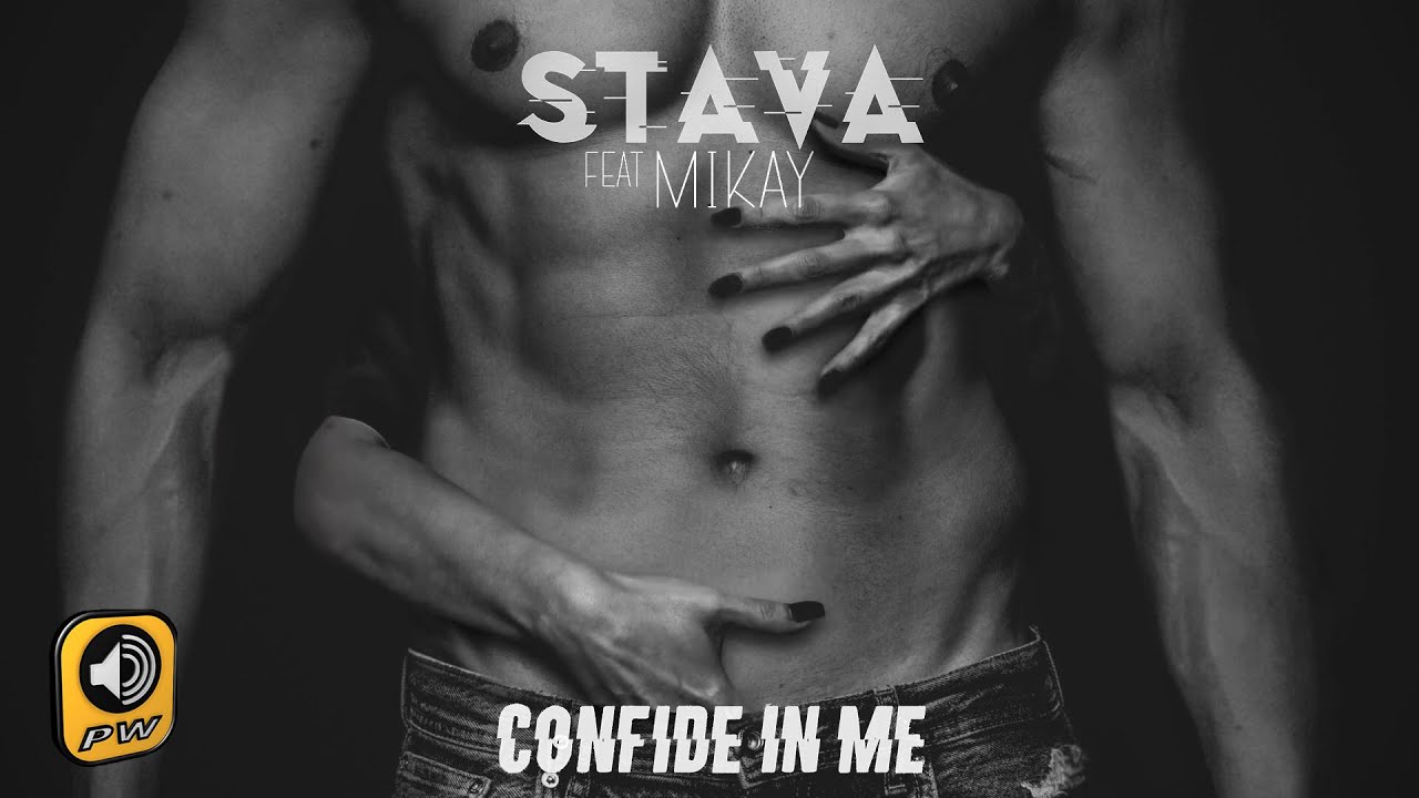 Stava feat Mikay - Confide in Me