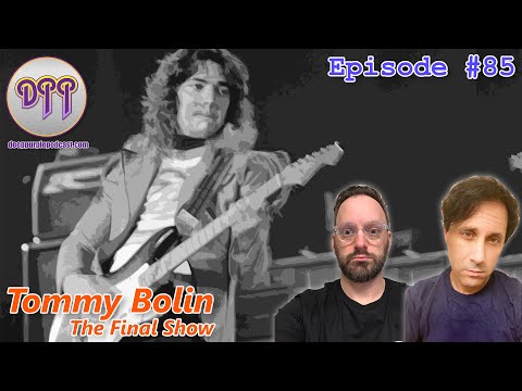 Episode #85 - Tommy Bolin - The Final Show