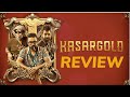 Kasargold - Movie Review | Asif Ali | Sunny Wayne | Vinayakan | Vishnu Vijay |