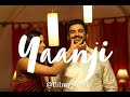 yaanji (slowed + reverbed) tamil :)