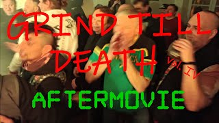 Video Grind Till Death vol. IV - aftermovie