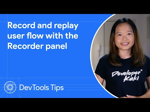 Record and replay user flow with the Recorder panel #DevToolsTips