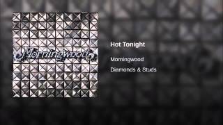 Morningwood - Hot Tonight