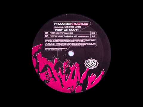 Frankie Knuckles ft Nicki Richards - Keep On Movin (Definity Records 2001)