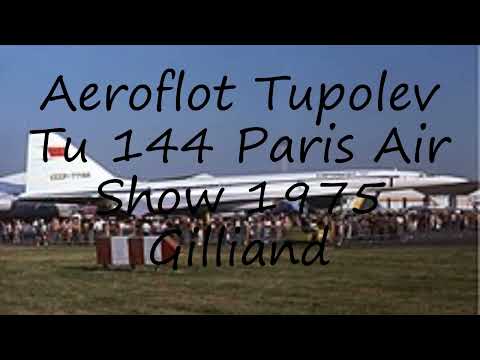 How to pronounce Aeroflot Tupolev Tu 144 Paris Air Show 1975 Gilliand in English?