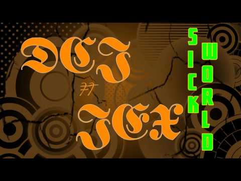 DCJ ft JEX - Sick world