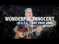 "Wonderful Innocent" (M.A.Y.A. Start From Zero) by Rens Newland - guitar artist
