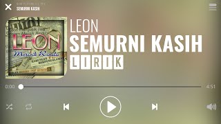 Download lagu Leon - Semurni Kasih [Lirik] mp3