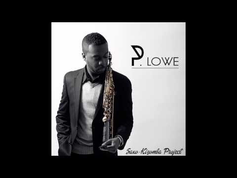 P. Lowe - Magico - Saxo-Kizomba 2014
