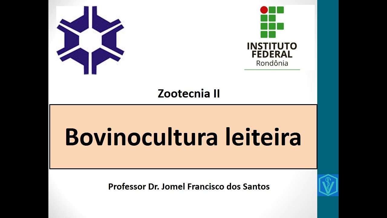 Bovinocultura Leiteira | Vacas De Leite | Sistemas De Produção E Criação | Aula 02
