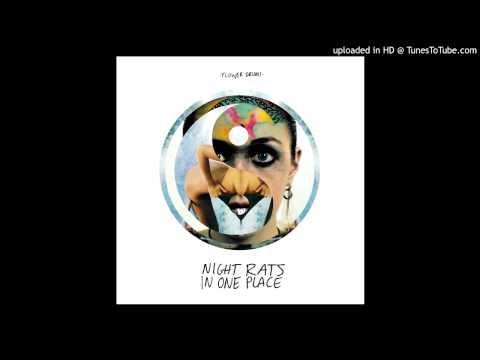 Flower Drums - Night Rats