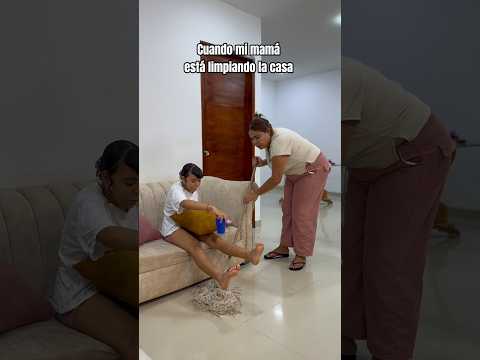 Cuando mi mamá limpia la casa 😱