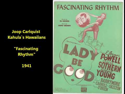 Joop Carlquist Kahula`s Hawaiians "Fascinating Rhythm" (December 15, 1938) composer credit Sol Hoopi