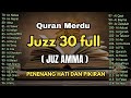 Murotal Al Quran Merdu Juz 30 Juz Amma NEW Beautiful Quran Recitation Alaa Aqel
