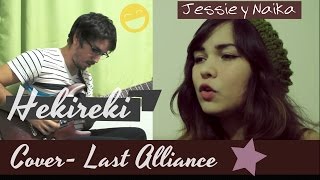 Hekireki - Last Alliance (Opening Hajime No Ippo) | Cover - Naika y Jessie